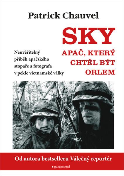 Levně Sky, Apač, který chtěl být orlem