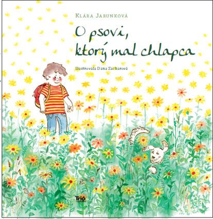 O psovi, ktorý mal chlapca - 9788081700941