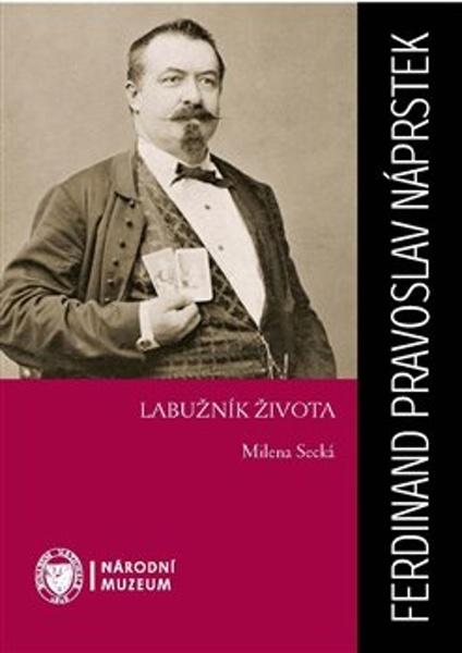 Ferdinand Pravoslav Náprstek - 9788070366851