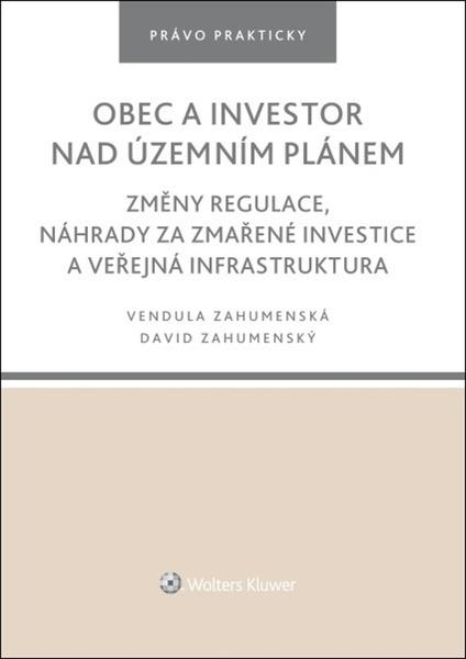 Levně Obec a investor nad územním plánem - Vendula Zahumenská