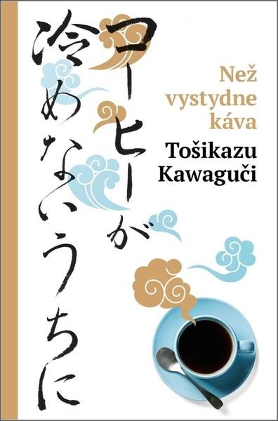 Než vystydne káva - 9788076622906