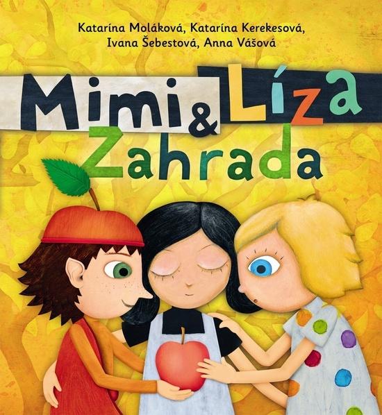 Levně Mimi a Líza 4 - Zahrada - Katarína Kerekesová