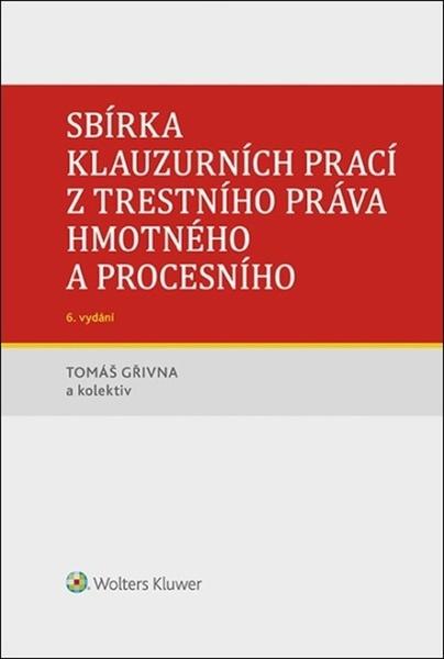 Levně Sbírka klauzurních prací z trestního práva hmotného a procesního