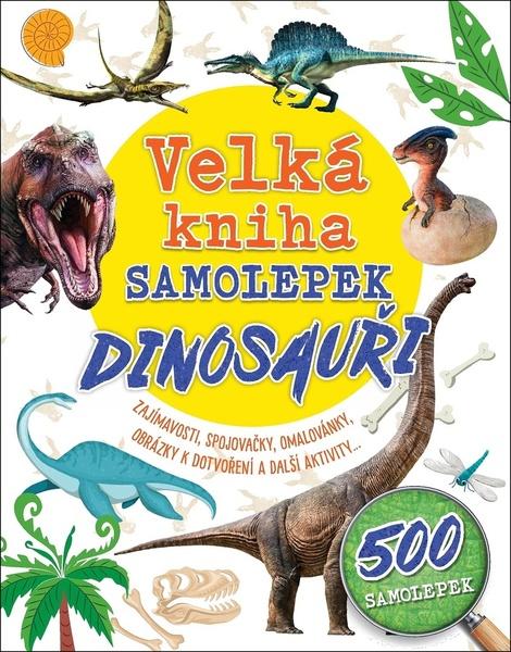 Levně Velká kniha samolepek Dinosauři