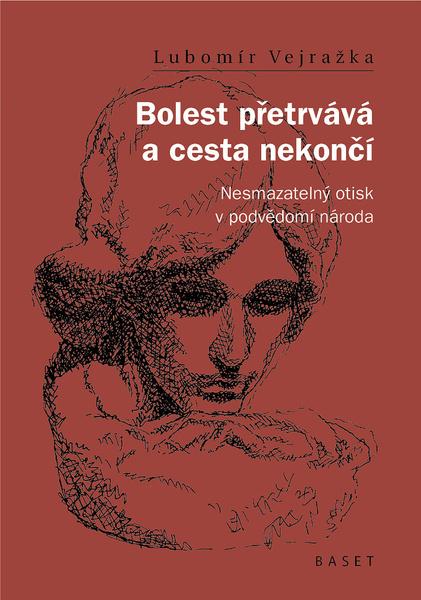 Bolest přetrvává a cesta nekončí - 9788073402099