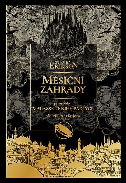 Levně Měsíční zahrady - Steven Erikson