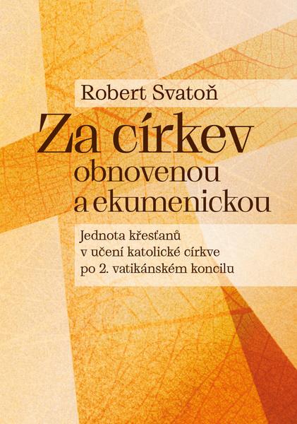 Za církev obnovenou a ekumenickou - 9788074655098