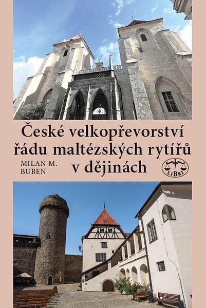 Levně České velkopřevorství řádu maltézských rytířů v dějinách