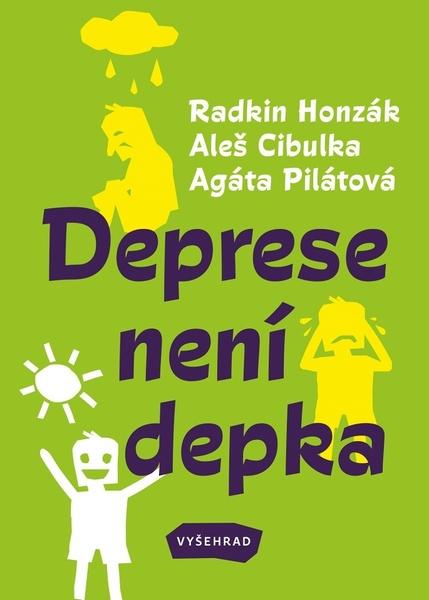 Levně Deprese není depka - Cibulka Aleš, Honzák Radkin, Pilátová Agáta