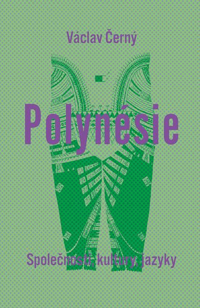 Polynésie - Společnosti, kultury, jazyky - Václav Černý - 9788074655074