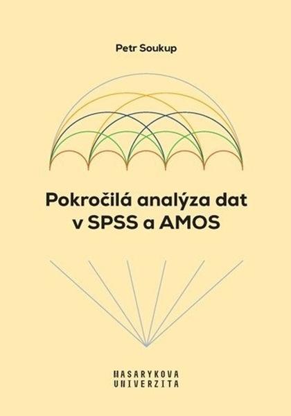 Levně Pokročilá analýza dat v SPSS a AMOS