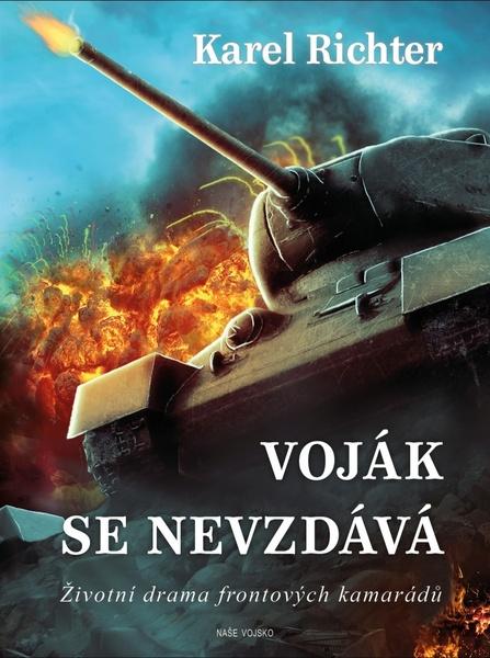 Levně Voják se nevzdává