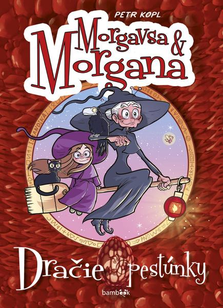 Levně Morgavsa a Morgana Dračie pestúnky