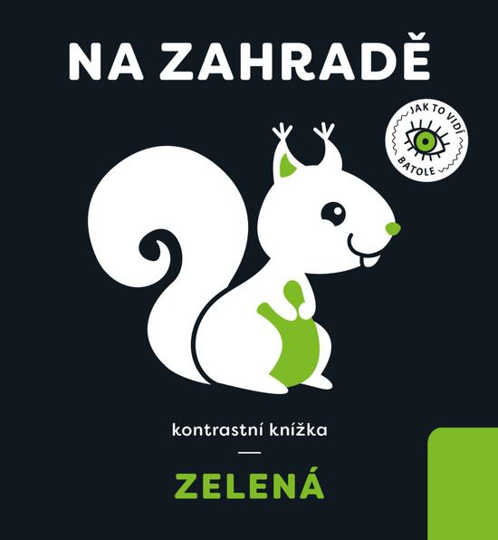 Zelená Na zahradě - 9788027702091