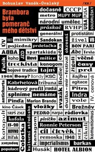 Brambora byla pomeranč mého dětství - 9788085958805