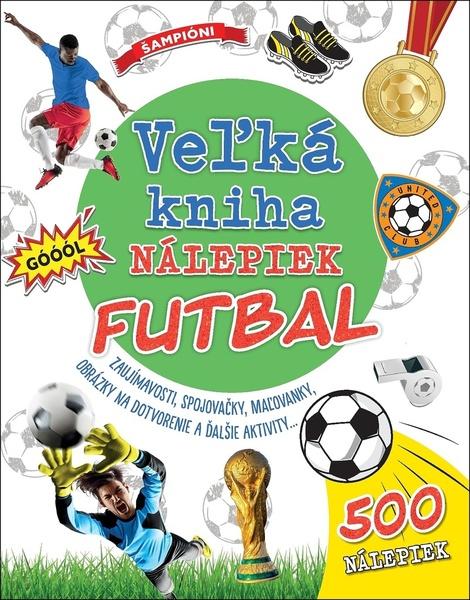 Levně Veľká kniha nálepiek Futbal