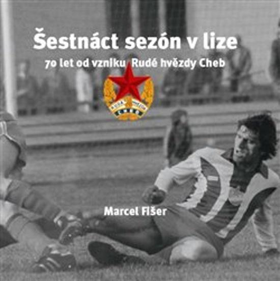 Šestnáct sezón v lize - 9788087395493