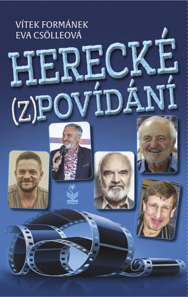 Herecké zpovídání - Formánek Vítek, Csölleová Eva - 9788072298525
