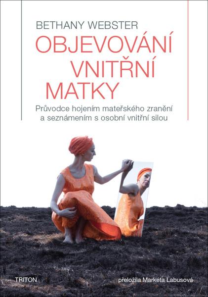 Objevování vnitřní matky - 9788076840362