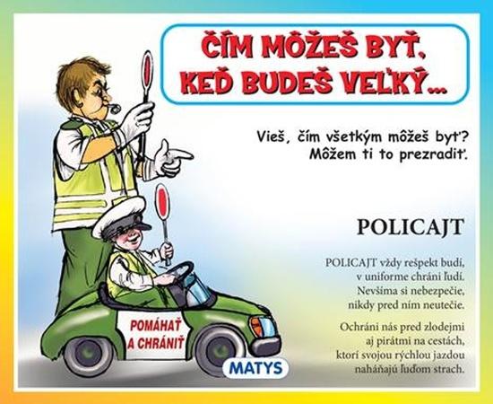 Čím môžeš byť, keď budeš veľký... - 9788080886790