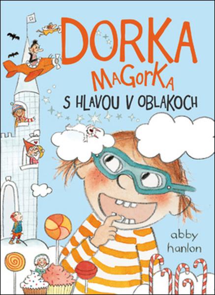 Dorka Magorka s hlavou v oblakoch - 9788055634791
