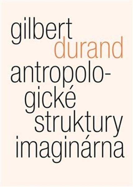 Levně Antropologické struktury imaginárna