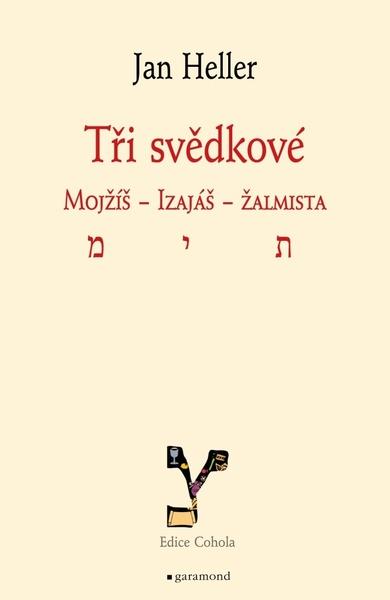 Levně Tři svědkové Mojžíš, Izaiáš, žalmista