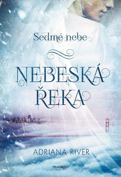 Sedmé nebe Nebeská řeka - 9788025356777