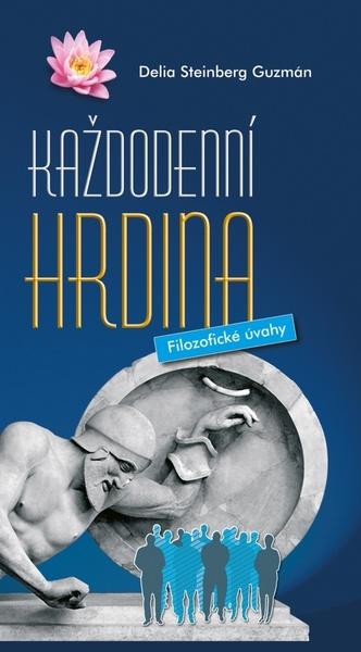 Levně Každodenní hrdina