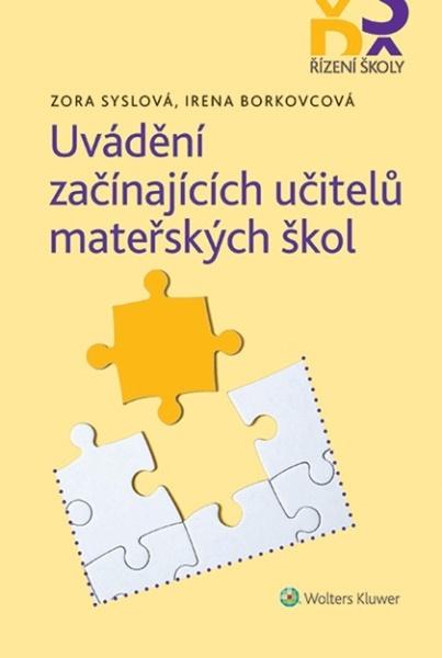 Levně Uvádění začínajících učitelů mateřských škol - Syslová Zora, Borkovcová Irena