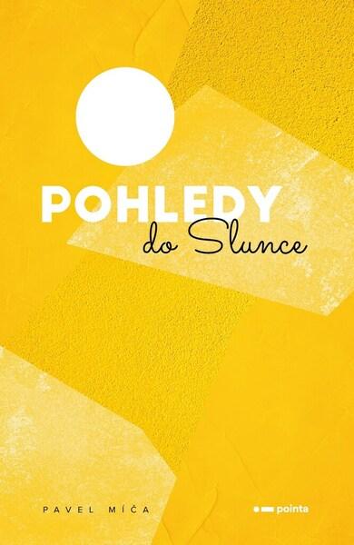 Pohledy do slunce - 9788076506824