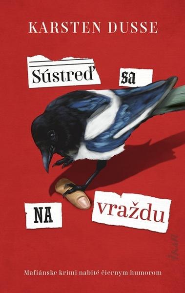 Sústreď sa na vraždu - 9788055181660