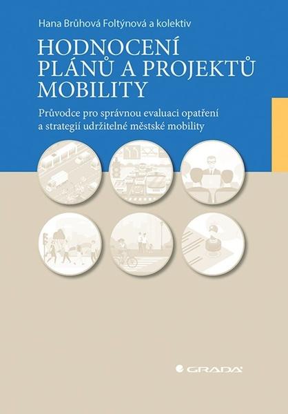 Levně Hodnocení plánů a projektů mobility