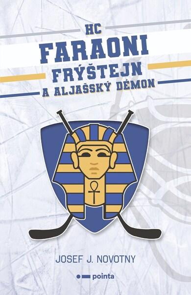 HC Faraoni Frýštejn a aljašský démon - 9788076506558