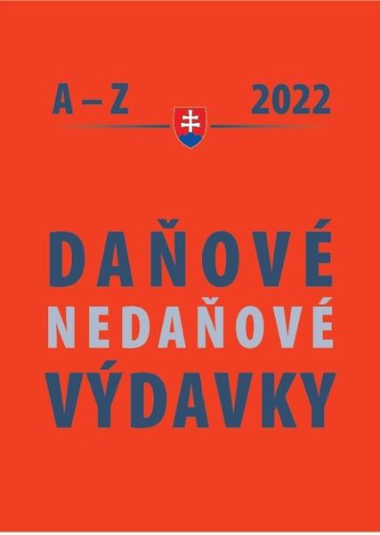 Daňové a nedaňové výdavky A – Z 2022 - 9788081622090