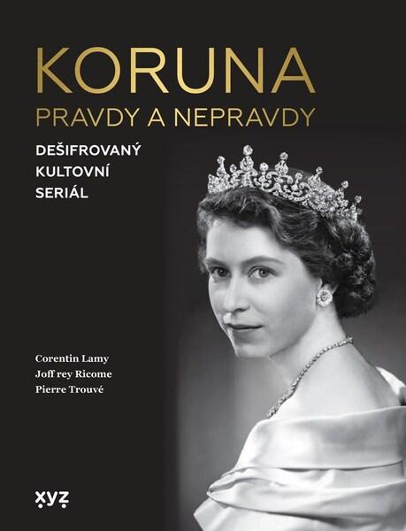 Koruna - Corentin Lamy, Joffrey Ricome, Pierre Trouvé - 9788076830899