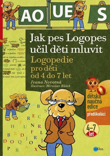 Jak pes Logopes učil děti mluvit - 9788026617440