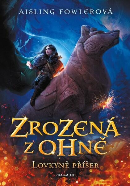 Zrozená z ohně Lovkyně příšer - 9788025357132