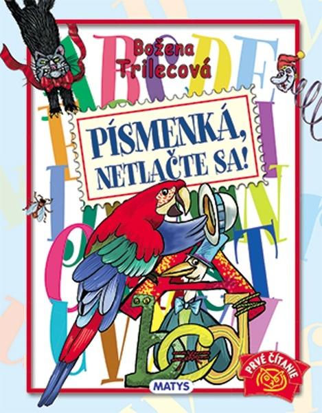 Písmenká, netlačte sa! - 9788080886967