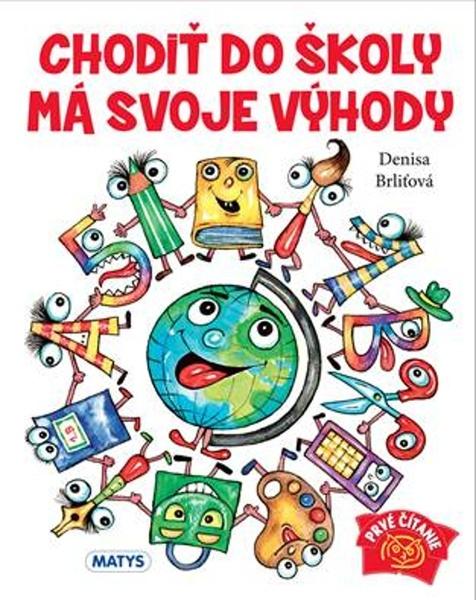 Chodiť do školy má svoje výhody - 9788080886974