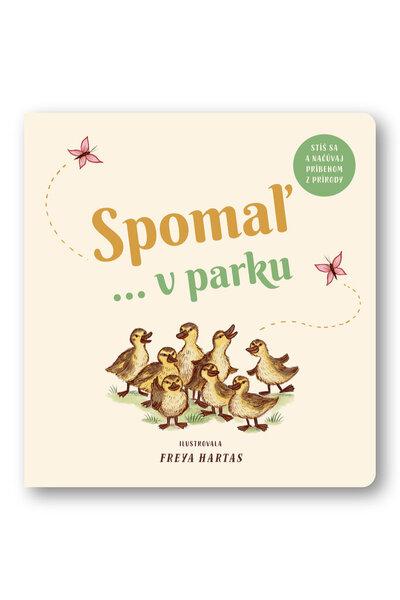 Levně Spomaľ... v parku
