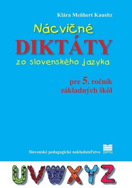 Nácvičné diktáty zo SJ pre 5. ročník ZŠ - 9788010040582