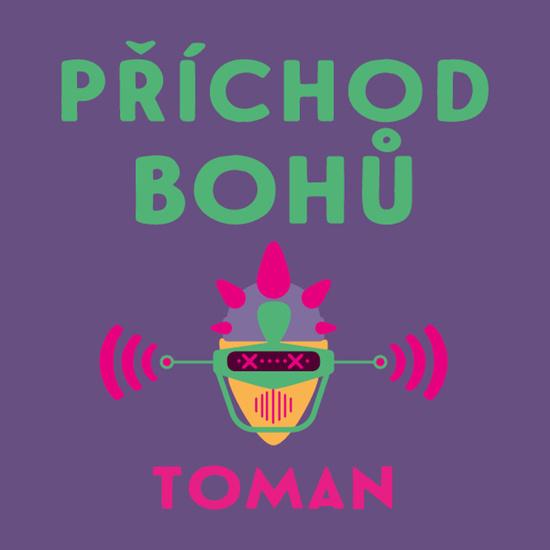 Levně Příchod bohů