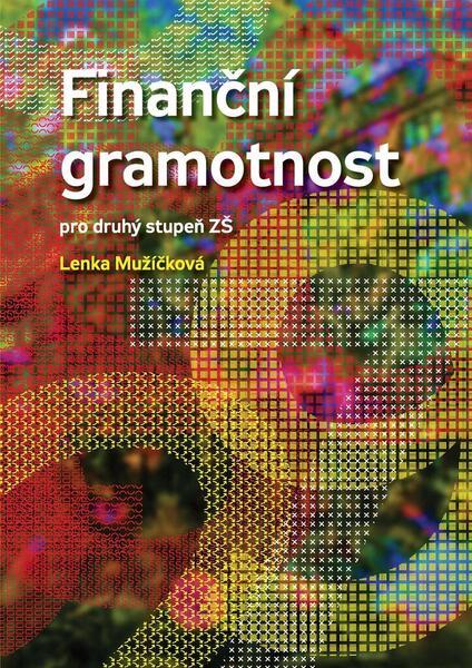 Finanční gramotnost pro druhý stupeň ZŠ - 9788090725478