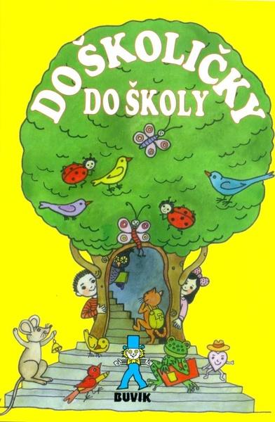 Levně Do školičky do školy