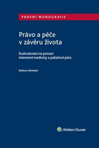 Právo a péče v závěru života - 9788075987143