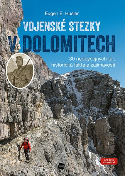 Levně Vojenské stezky v Dolomitech
