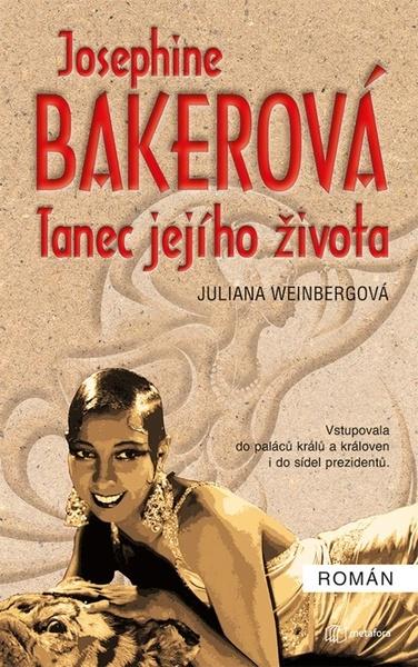 Josephine Baker Tanec jejího života - 9788076252325