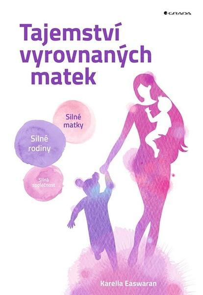 Tajemství vyrovnaných matek - 9788027134243