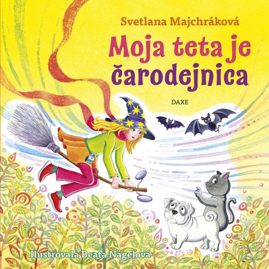 Levně Moja teta je čarodejnica